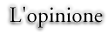 L'opinione